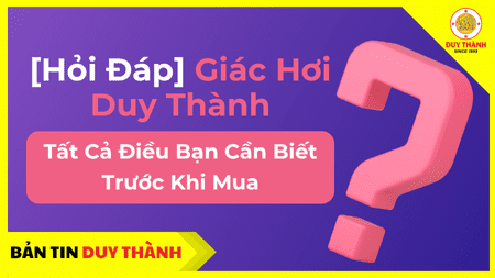 FAQ Giác Hơi Duy Thành: Hướng Dẫn & Chính Sách Mua Hàng